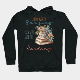 A book worth banning is a book worth reading Hoodie